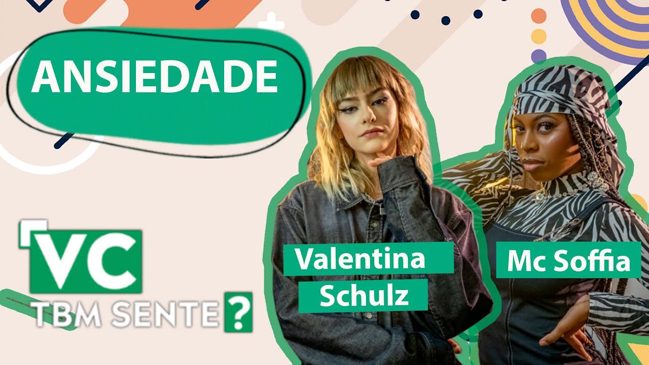 Como é ser um adolescente ansioso? | Como se cuidar? | VC TBM SENTE? ep.1