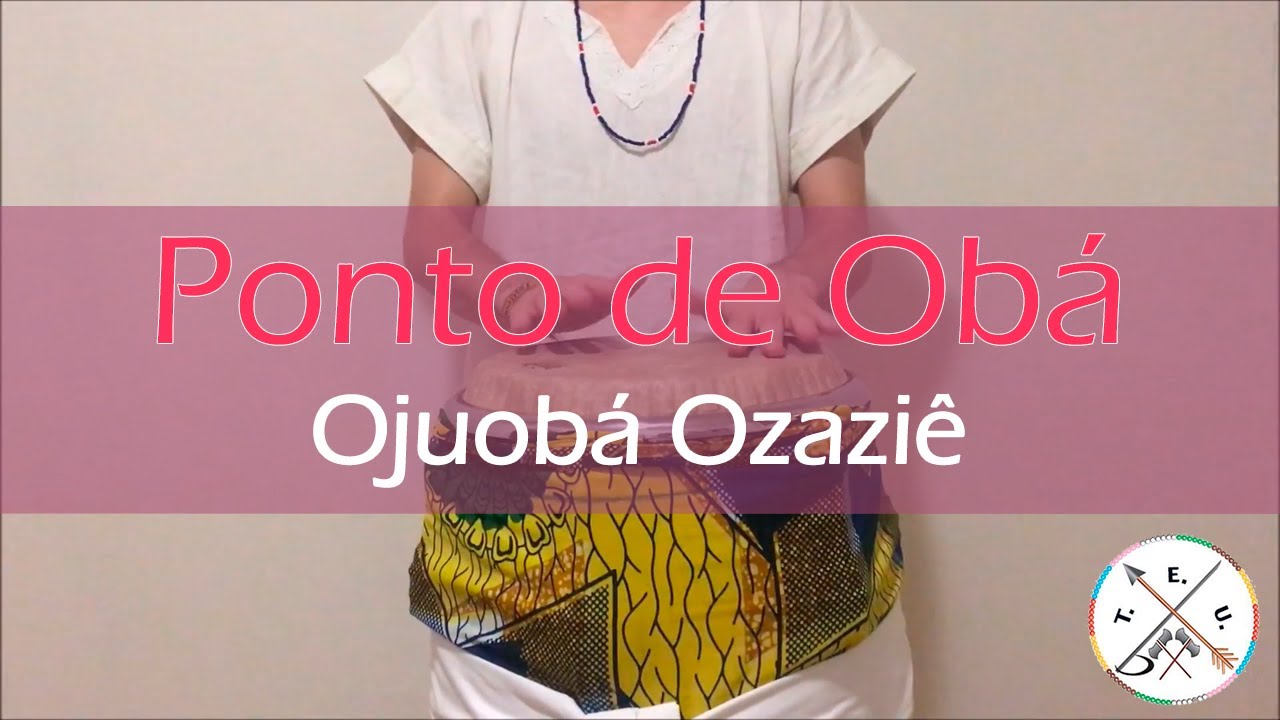 Ponto de Obá - Ojuobá Ozaziê