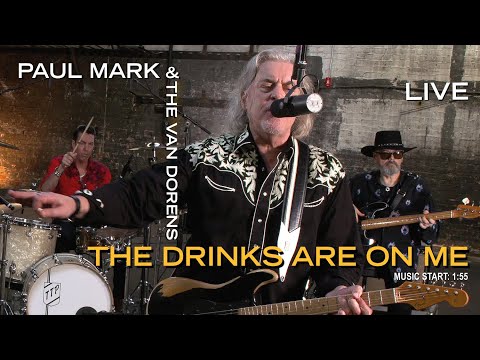 PAUL MARK - The Drinks Are On Me - LIVE