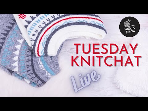 Tuesday KnitChat - February 1, 2022