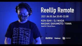 Masaki Sakamoto, Ken Ishii - Live @ Reel Up Remote 2021