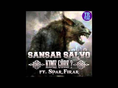 Sansar Salvo - Kime Göre ft. Spar & Firar