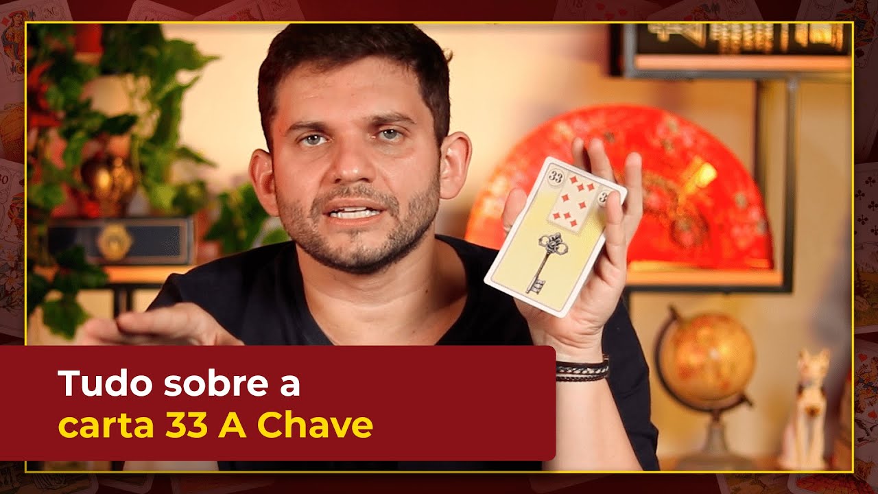 Entenda tudo sobre a carta 33 do Baralho Cigano - A Chave