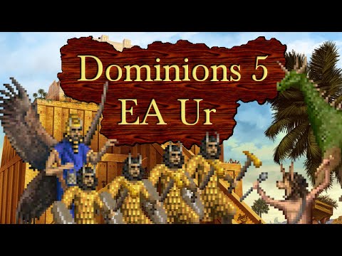 Dominions 5 - EA Ur - Overview and Basic Strategy