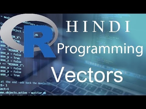 R Programming Tutorial 10 Vectors हिन्दी