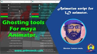 Ghosting tools for Maya animator | Animseeds.