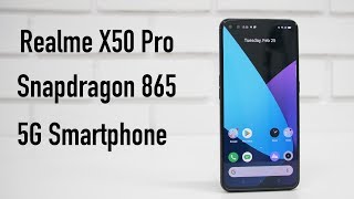 Realme X50 Pro 5G Smartphone Hands On Overview