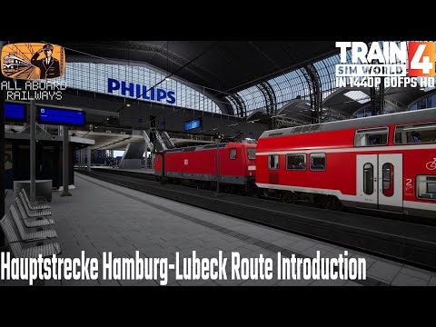 Hauptstrecke Hamburg - Lubeck Route Introduction Train Sim World 4 #trainsimworld4 #railway #tsw4