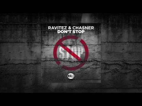 Ravitez & Chasner - Don't Stop