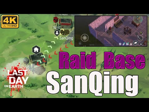 Last Day on Earth  Survival Raid Base SanQing 4K