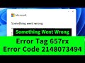 Something Went Wrong Microsoft Office Error Tag 657rx Error Code 2148073494