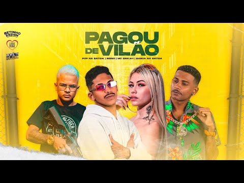 MC REINO, POP NA BATIDA, BARCA NA BATIDA E MC ERIKA - PAGOU DE VILÃO - REMIX BREGA FUNK
