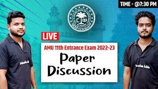 AMU XI - Entrance Exam 2022-23 | Paper Discussion | Education Adda | Math | Science | Gk | Indo
