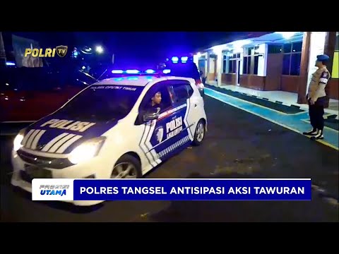 POLSEK CIPUTAT TIMUR POLRES TANGERANG SELATAN ANTISIPASI AKSI TAWURAN