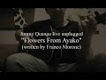 Flowers From Ayako (Franco Morone) Jimmy Quango Fingerstyle /acoustic solo guitar live recorded