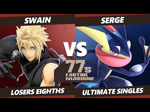 77s FM5 Losers Top 8 - Swain (Cloud, Roy) Vs. Serge (Greninja) SSBU Ultimate Tournament