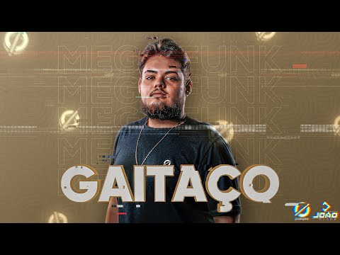 MEGA FUNK GAITAÇO - João Vitor | Fluxo Produções.