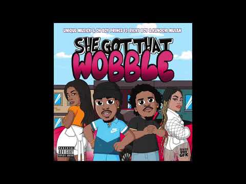 She Got That Wobble - Unique Musick X OhBoyPrince X Richy Boy & Kunochi Mulan prod. wells #Wobble
