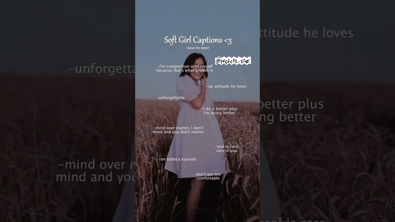 Soft girl captions 🥰#shorts #youtubeshorts #video