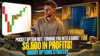 POCKET OPTION BOT: TURNING YOU INTO A GURU! | $6,500 IN PROFITS! POCKET OPTION STRATEGY