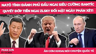 Natô tính đánh phủ đầu Nga! Siêu cường Bantíc quyết đớp tiền Nga! ZLSky đối mặt Ngày Phán Xét!