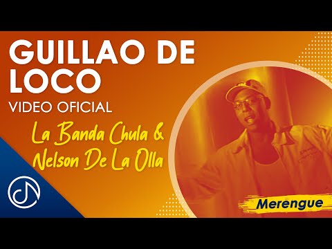 Guillao De LOCO 🤪 - La Banda Chula & Nelson De La Olla [Video Oficial]