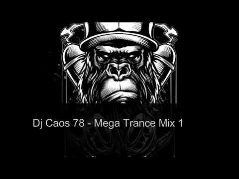 Dj Caos 78 -  Trance Mix 1