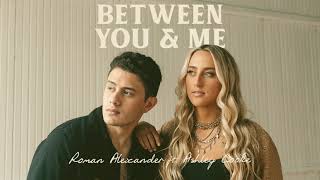 Roman Alexander, Ashley Cooke - Between You & Me
