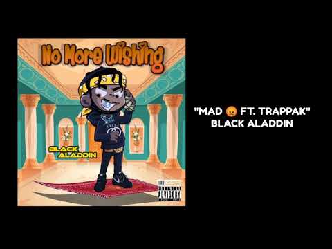 Mad 😡 ft. TrapPak - Black Aladdin [Official Audio]