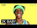 2KBABY Old Streets Official Lyrics Meaning Verified