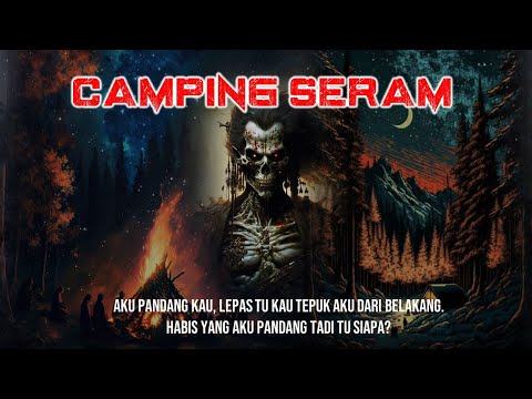 Camping seram || Bila orang hijab mata terbuka masuk hutan, akibatnya,macam-macam la dia nampak!!!