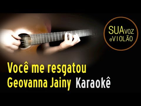 Você Me Resgatou - Geovanna Jainy