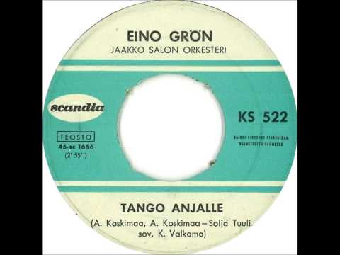Eino Grön - Tango Anjalle (Sua lemmin Anja)