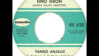 Eino Grön - Tango Anjalle (Sua lemmin Anja)
