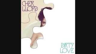 Dirty Love - Cher Lloyd