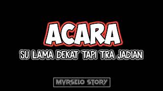 Download lagu Acara Su lama dekat tapi tra jadian mp3 Download lagu Acara Su lama dekat tapi tra jadian mp3