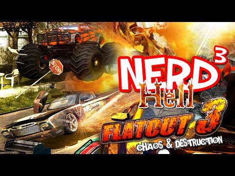 Nerd³'s Hell... FlatOut 3: Chaos & Destruction