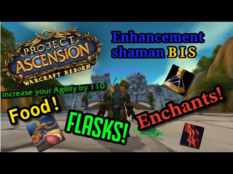 Enhancement Shaman BIS Consumables and Enchants! [Warcraft Reborn | Ascension Bronzebeard]