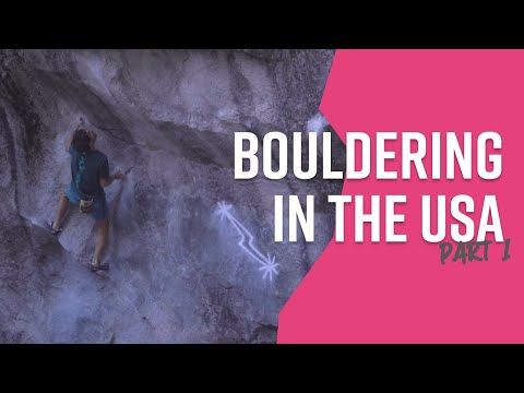 Bouldering in the USA Part 1: Yosemite & The Buttermilks