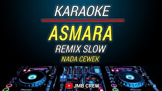 Download lagu KARAOKE ASMARA - SETIA BAND NADA CEWEK VERSI REMIX SLOW mp3