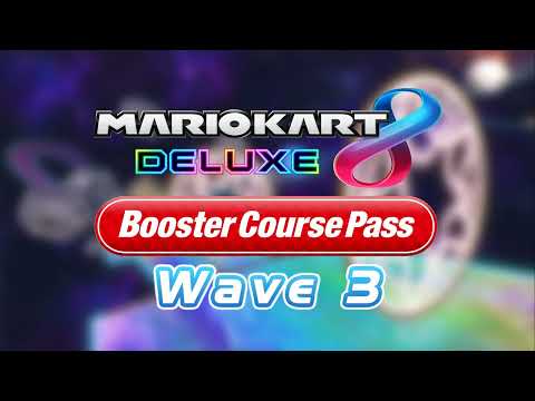 3DS Rainbow Road - Mario Kart 8 Deluxe Booster Course Pass Music