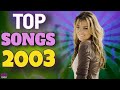 Top Songs Of 2003 Hits Of 2003