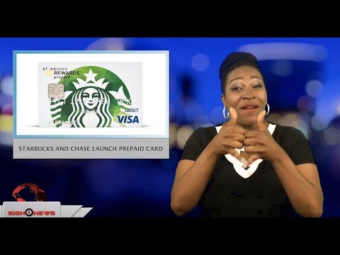 Starbucks and Chase launch prepaid card (ASL - 6.11.18)