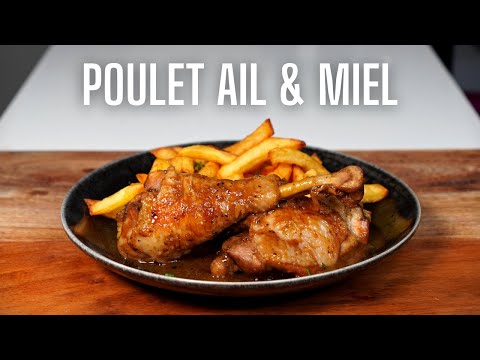LE MEILLEUR POULET À L'AIL ET AU MIEL -- FOOD IS LOVE