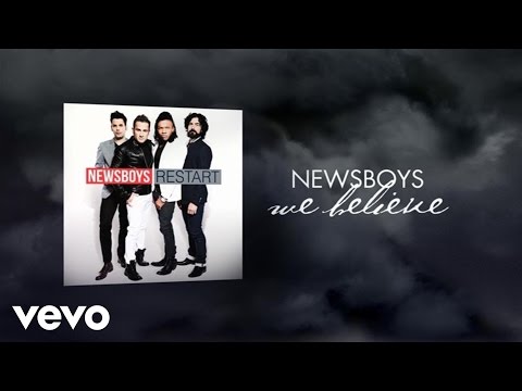 Newsboys - We Believe (Lyric Video)