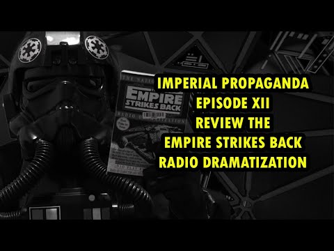 Imperial Propaganda - Empire Strike Back Radio Drama