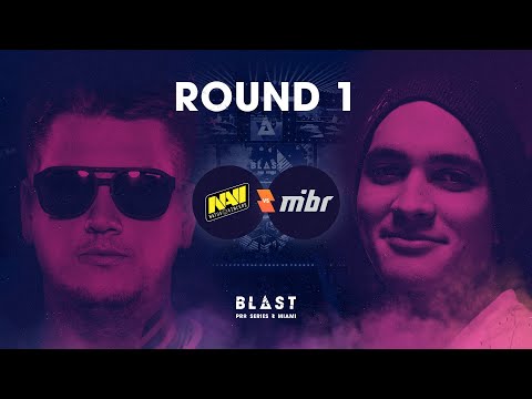 BLAST Pro Series Miami 2019 – Round 1: NaVi vs. MIBR