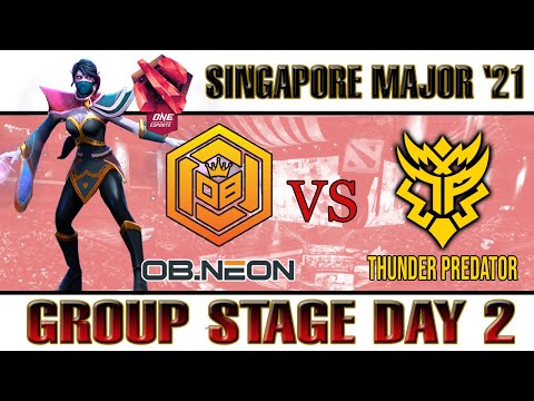 OB NEON VS THUNDER PREDATOR - GROUP STAGE - SINGAPORE MAJOR DAY 4 DOTA 2 HIGHLIGHTS