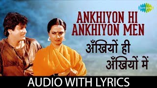 Ankhiyon Hi Ankhiyon Men with lyrics | अँखियों ही