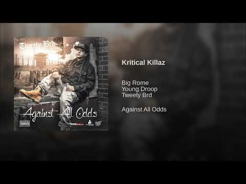 #youngdroop tweety brd x big rome x Kritical Killaz